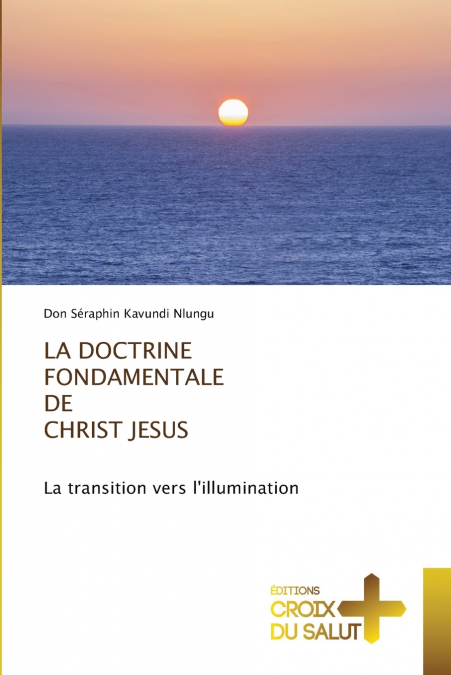 LA DOCTRINE FONDAMENTALE DE CHRIST JESUS
