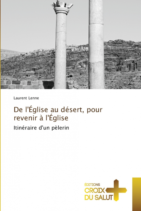 De l’Église au désert, pour revenir à l’Église