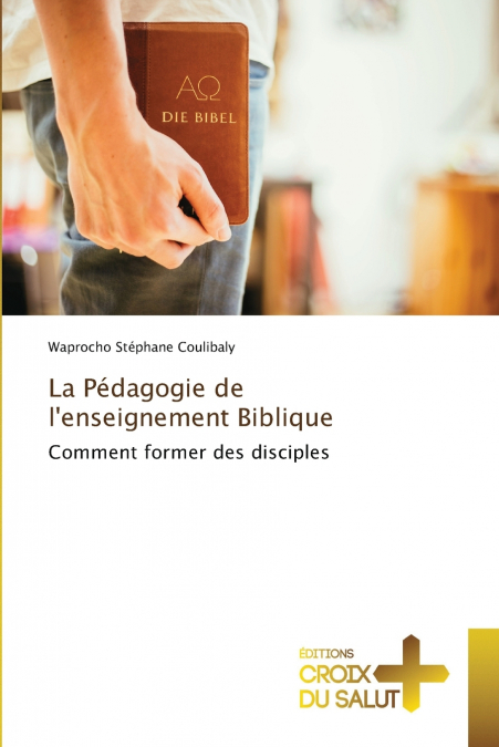 La Pédagogie de l’enseignement Biblique