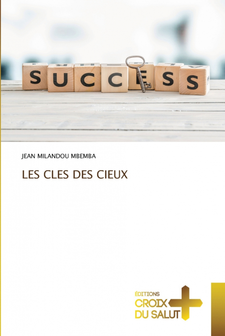 LES CLES DES CIEUX