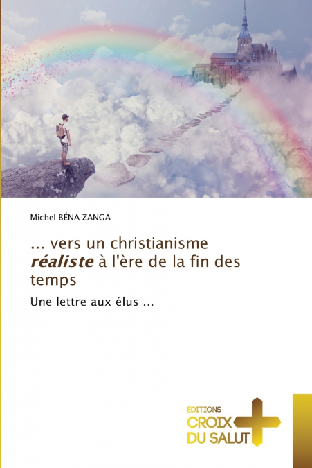 ... vers un christianisme réaliste à l’ère de la fin des temps