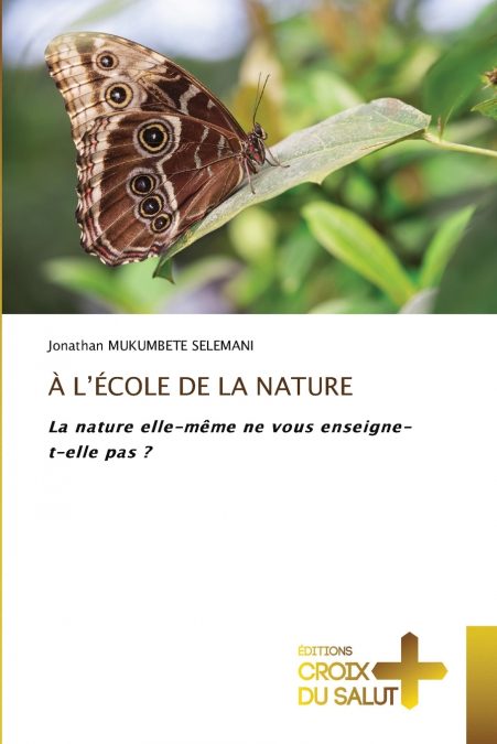 À L’ÉCOLE DE LA NATURE