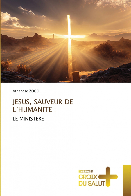 JESUS, SAUVEUR DE L’HUMANITE