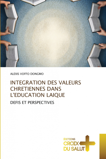 INTEGRATION DES VALEURS CHRETIENNES DANS L’EDUCATION LAIQUE