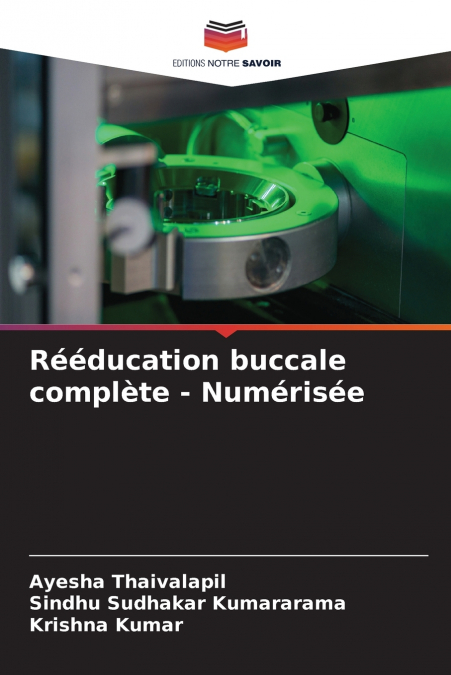 Rééducation buccale complète - Numérisée