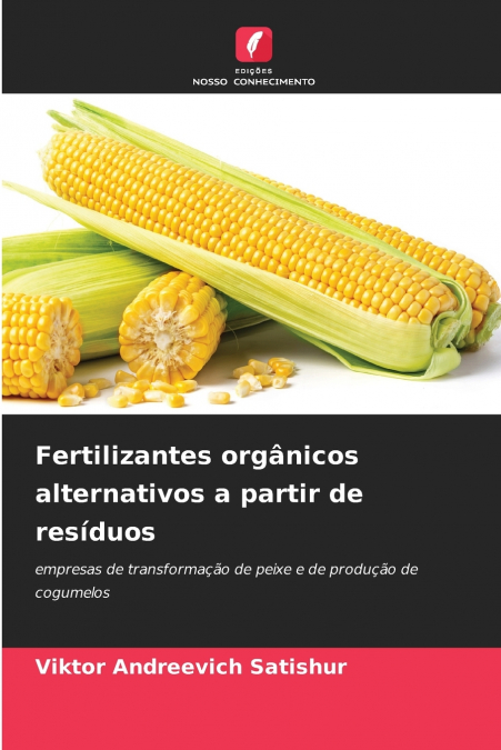 Fertilizantes orgânicos alternativos a partir de resíduos
