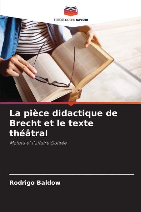 La pièce didactique de Brecht et le texte théâtral