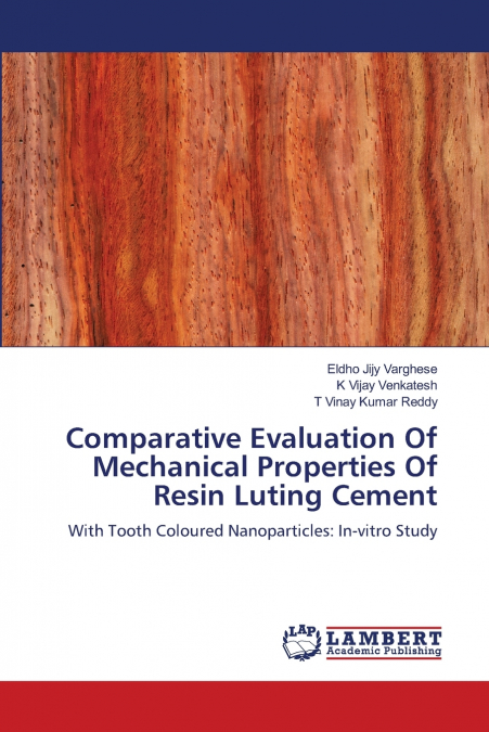 Comparative Evaluation Of Mechanical Properties Of Resin Luting Cement