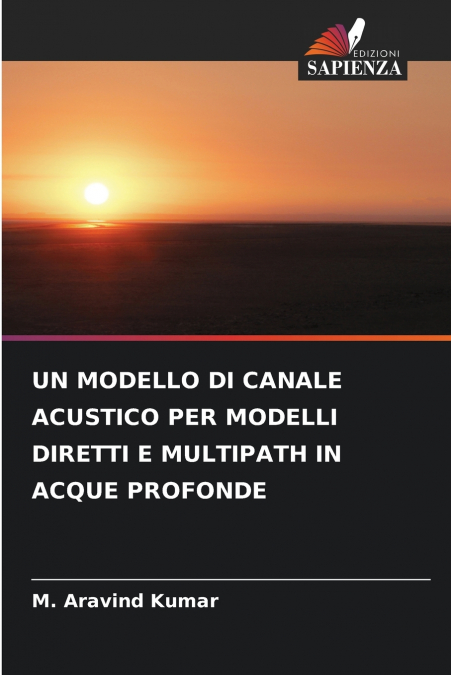 UN MODELLO DI CANALE ACUSTICO PER MODELLI DIRETTI E MULTIPATH IN ACQUE PROFONDE