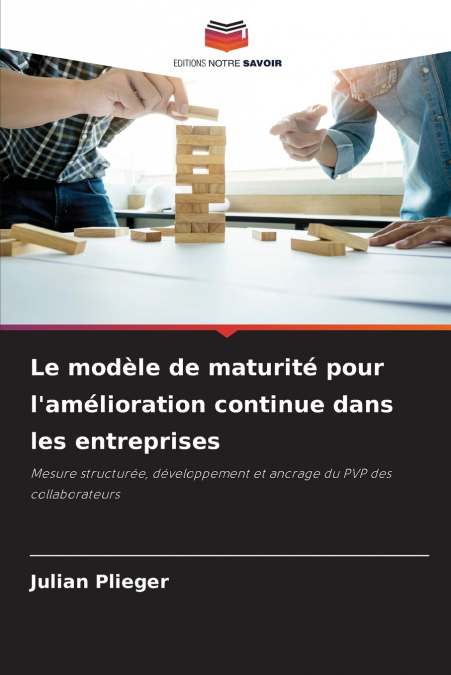 Le modèle de maturité pour l’amélioration continue dans les entreprises