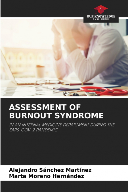 ASSESSMENT OF BURNOUT SYNDROME