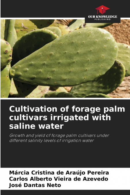 Cultivation of forage palm cultivars irrigated with saline water