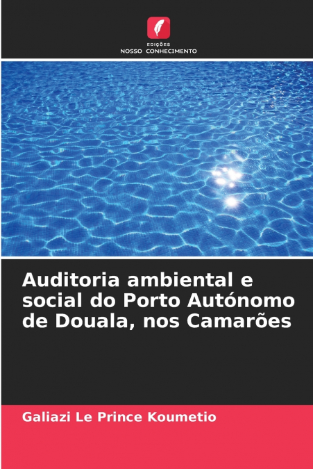 Auditoria ambiental e social do Porto Autónomo de Douala, nos Camarões