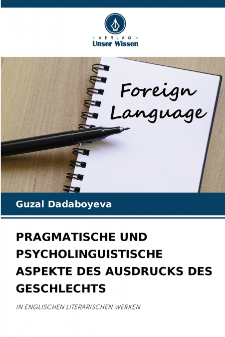 PRAGMATISCHE UND PSYCHOLINGUISTISCHE ASPEKTE DES AUSDRUCKS DES GESCHLECHTS