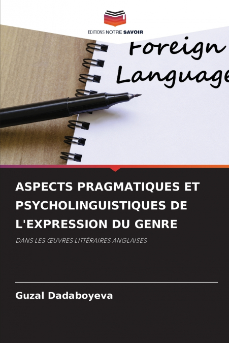 ASPECTS PRAGMATIQUES ET PSYCHOLINGUISTIQUES DE L’EXPRESSION DU GENRE