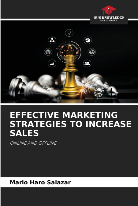 EFFECTIVE MARKETING STRATEGIES TO INCREASE SALES