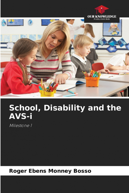 School, Disability and the AVS-i