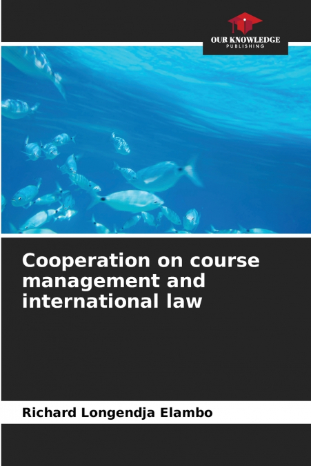 Cooperation on course management and international law