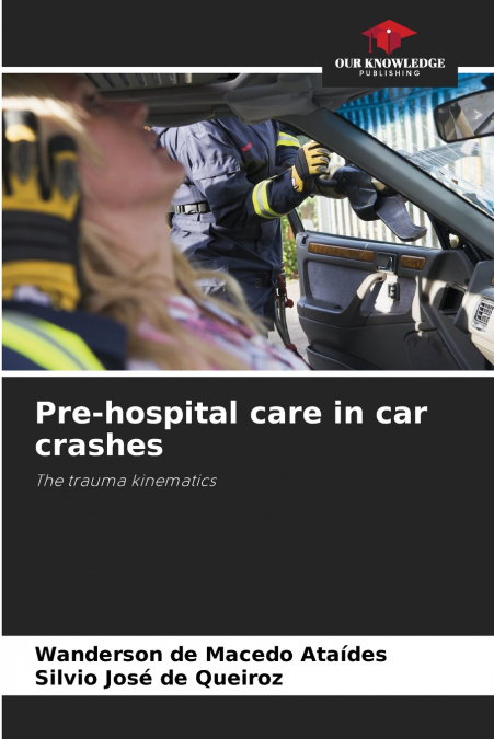 Pre-hospital care in car crashes