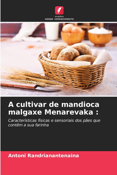 A cultivar de mandioca malgaxe Menarevaka