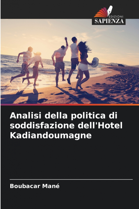 Analisi della politica di soddisfazione dell’Hotel Kadiandoumagne