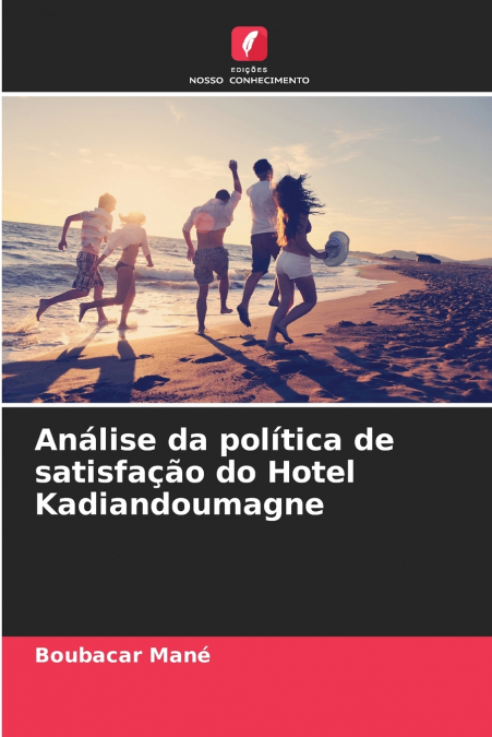 Análise da política de satisfação do Hotel Kadiandoumagne
