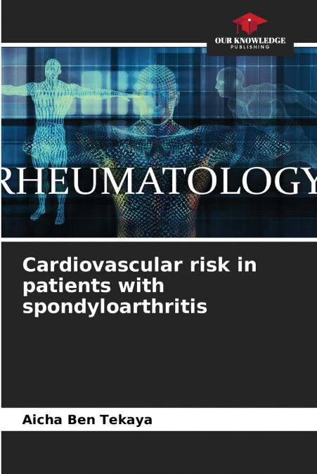 Cardiovascular risk in patients with spondyloarthritis