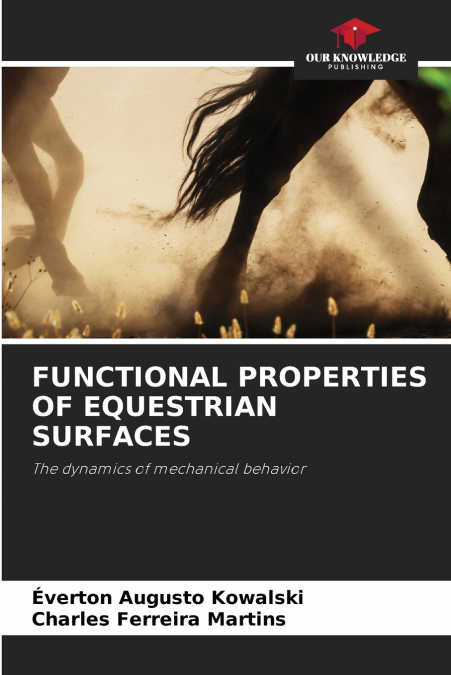 FUNCTIONAL PROPERTIES OF EQUESTRIAN SURFACES