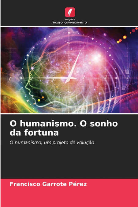 O humanismo. O sonho da fortuna