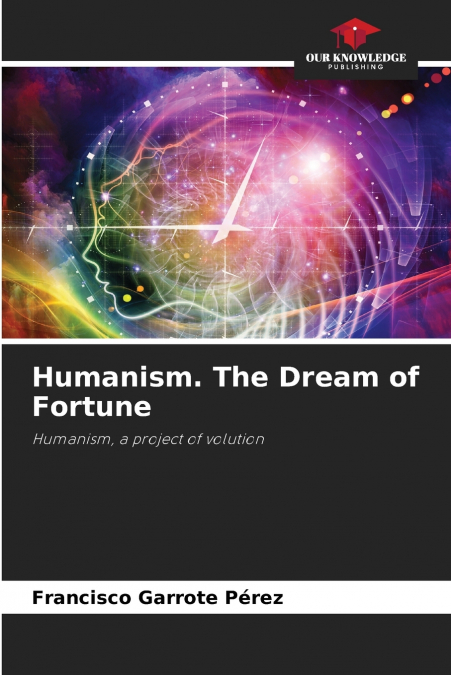 Humanism. The Dream of Fortune