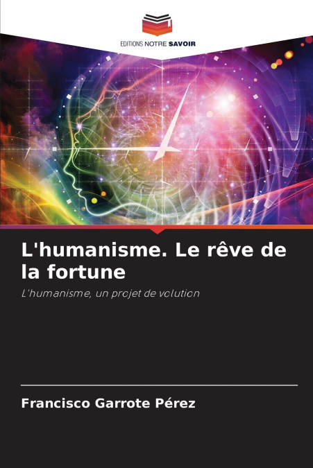 L’humanisme. Le rêve de la fortune