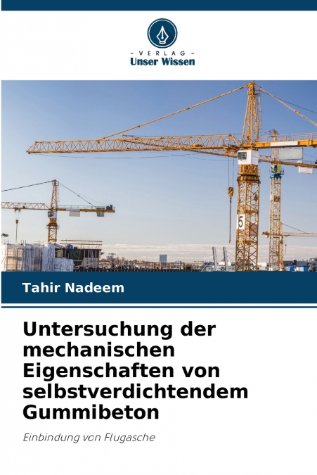 Untersuchung der mechanischen Eigenschaften von selbstverdichtendem Gummibeton