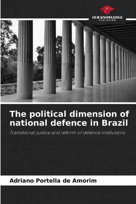 The political dimension of national defence in Brazil