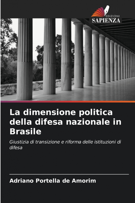 La dimensione politica della difesa nazionale in Brasile