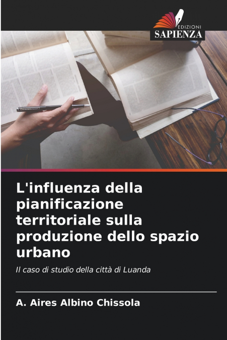 L’influenza della pianificazione territoriale sulla produzione dello spazio urbano