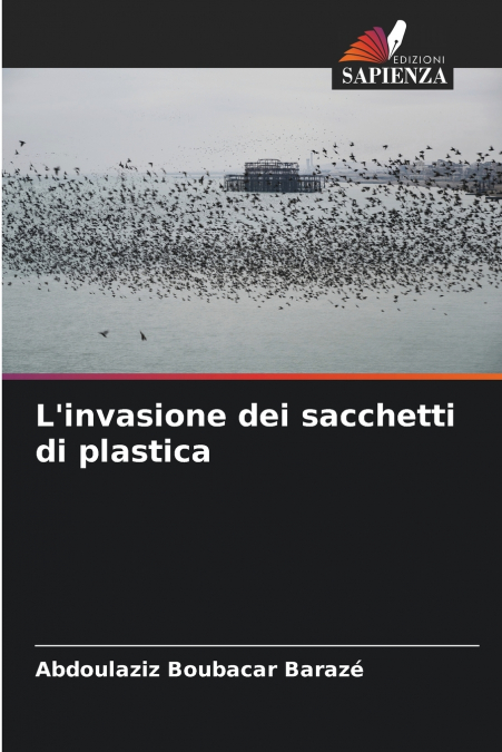 L’invasione dei sacchetti di plastica