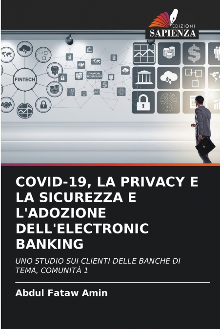 COVID-19, LA PRIVACY E LA SICUREZZA E L’ADOZIONE DELL’ELECTRONIC BANKING