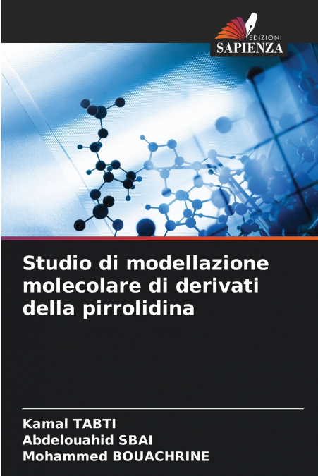 Studio di modellazione molecolare di derivati della pirrolidina