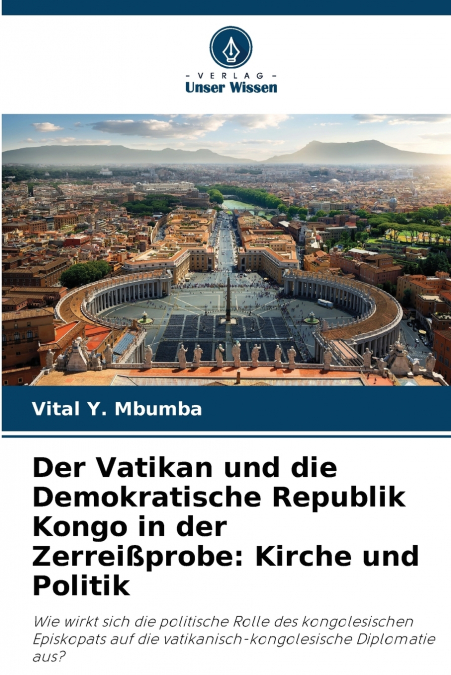 Der Vatikan und die Demokratische Republik Kongo in der Zerreißprobe
