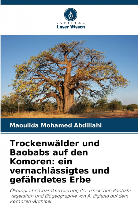 Trockenwälder und Baobabs auf den Komoren