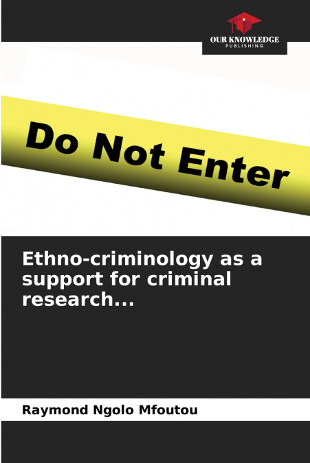 Ethno-criminology as a support for criminal research...