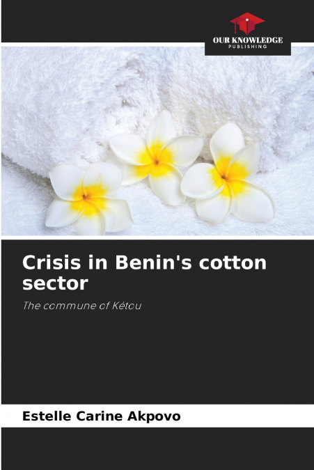 Crisis in Benin’s cotton sector