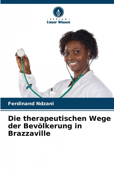 Die therapeutischen Wege der Bevölkerung in Brazzaville