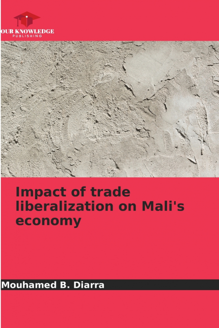Impact of trade liberalization on Mali’s economy