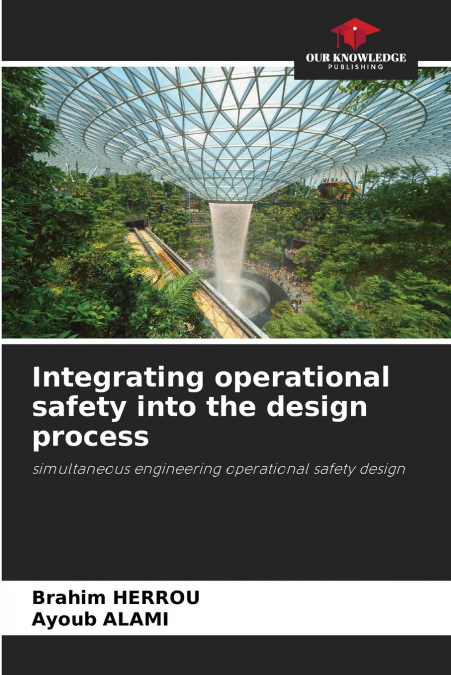 Integrating operational safety into the design process