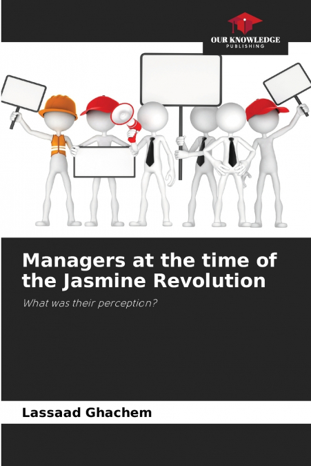 Managers at the time of the Jasmine Revolution