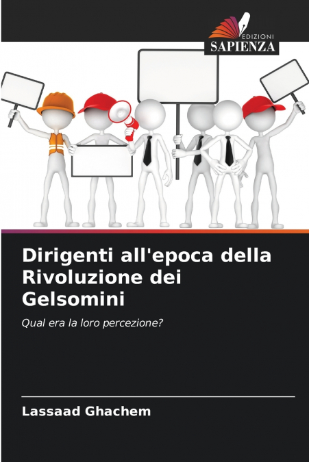 Dirigenti all’epoca della Rivoluzione dei Gelsomini