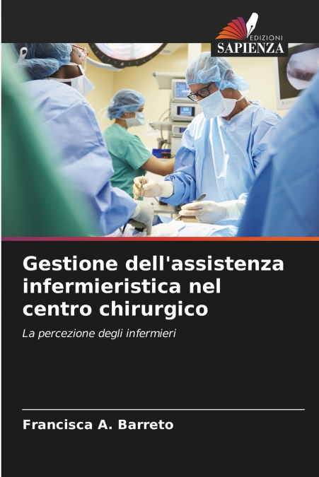 Gestione dell’assistenza infermieristica nel centro chirurgico