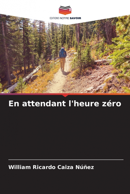 En attendant l’heure zéro