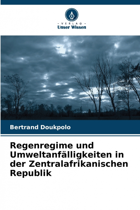 Regenregime und Umweltanfälligkeiten in der Zentralafrikanischen Republik